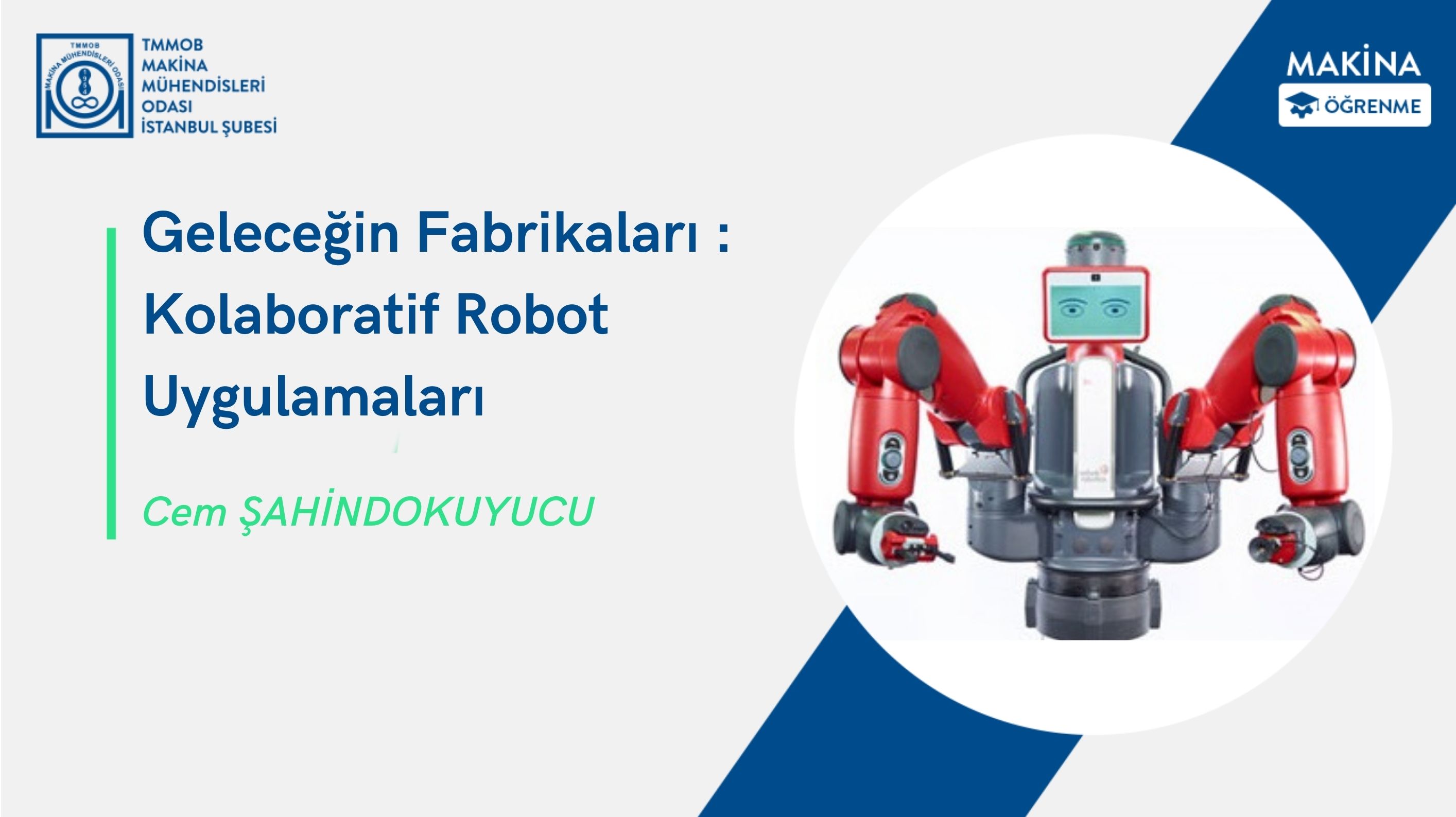 Geleceğin Fabrikaları : Kolaboratif Robot Uygulamaları