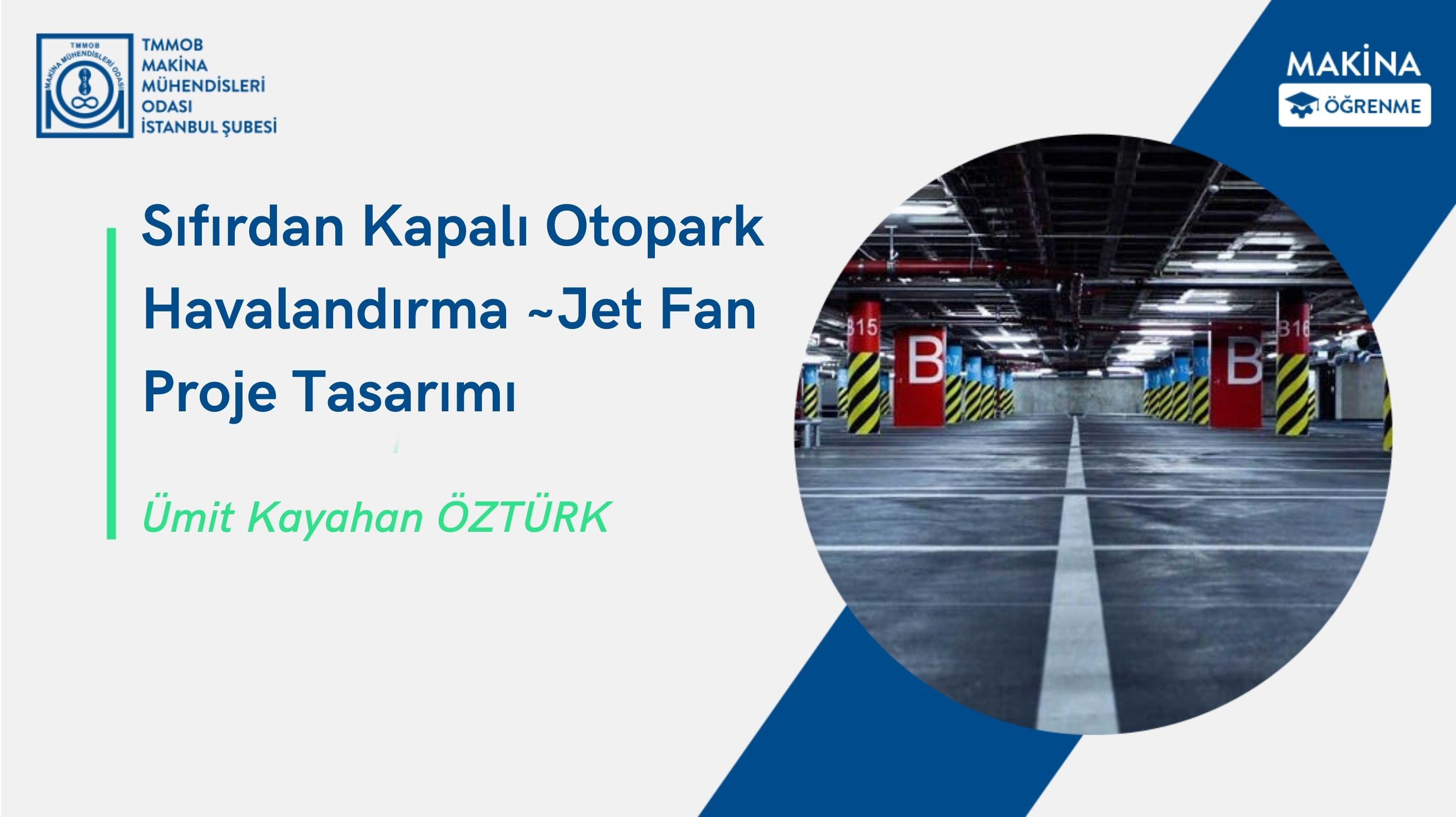 Sıfırdan Kapalı Otopark Havalandırma ~Jet Fan Proje Tasarımı
