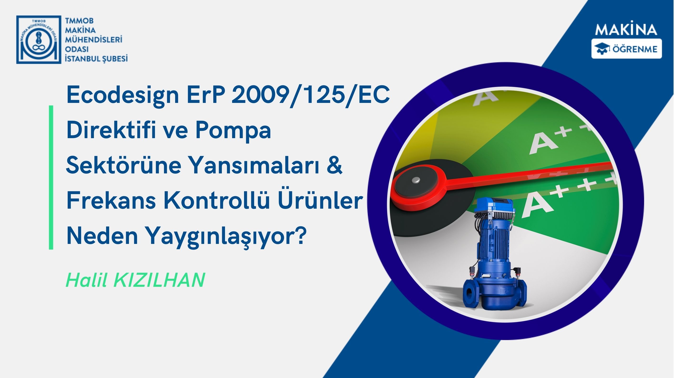 Ecodesign ErP 2009/125/EC Direktifi ve Pompa Sektörüne Yansımaları & Frekans Kontrollü Ürünler Neden Yaygınlaşıyor?