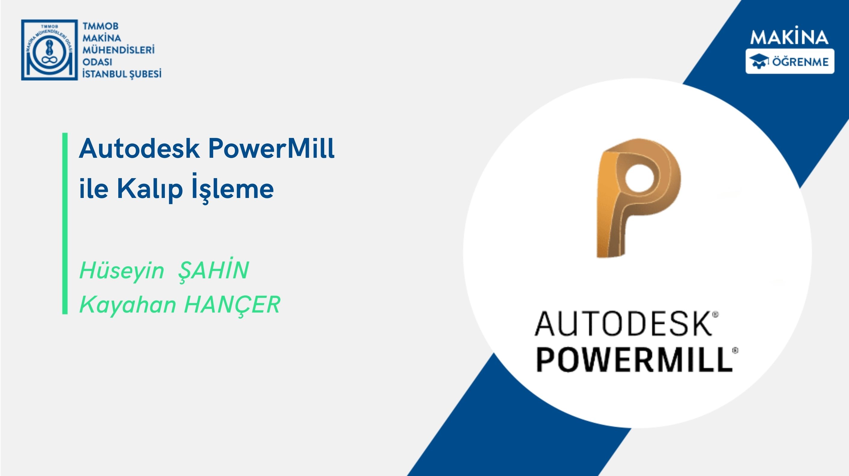 Autodesk PowerMill İle Kalıp İşleme