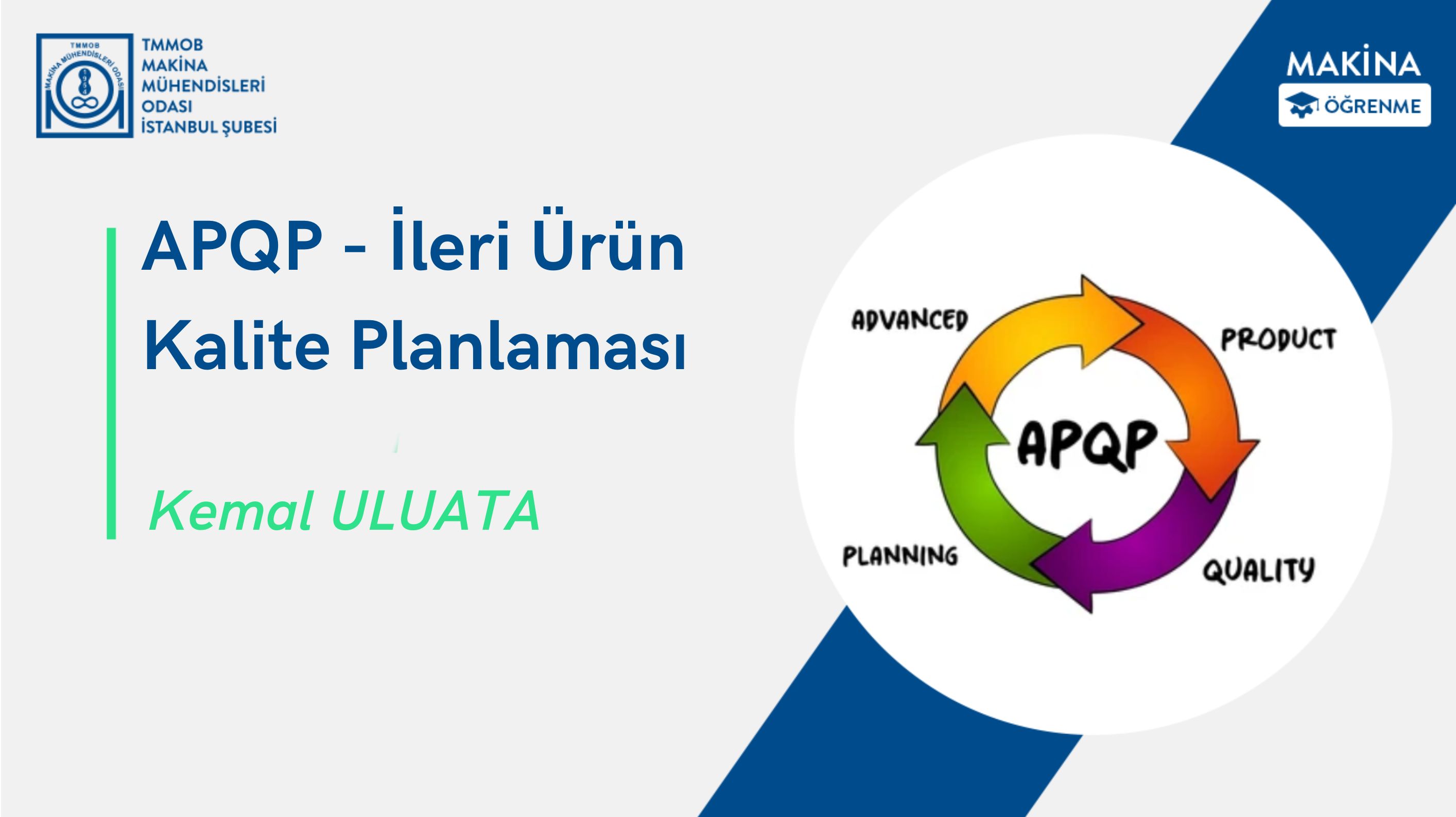 APQP - İleri Ürün Kalite Planlaması