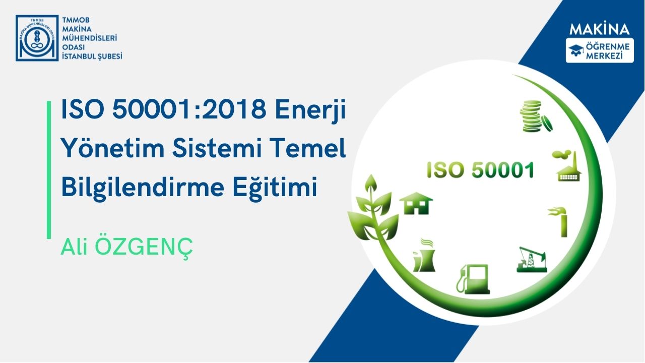 ISO 50001:2018 Enerji Yönetim Sistemi Temel Bilgilendirme Eğitimi