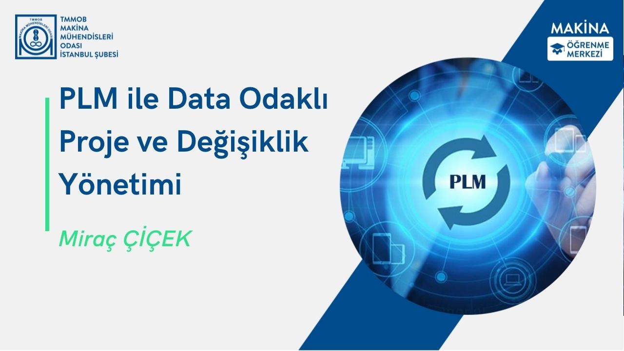 PLM ile Data Odaklı Proje ve Değişiklik Yönetimi