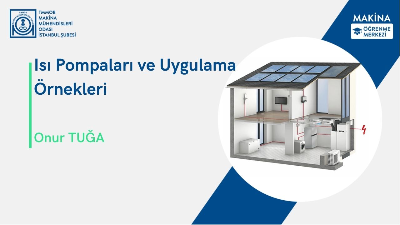 Isı Pompaları ve Uygulama Örnekleri