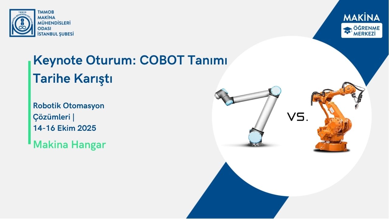 Keynote Oturum: COBOT Tanımı Tarihe Karıştı