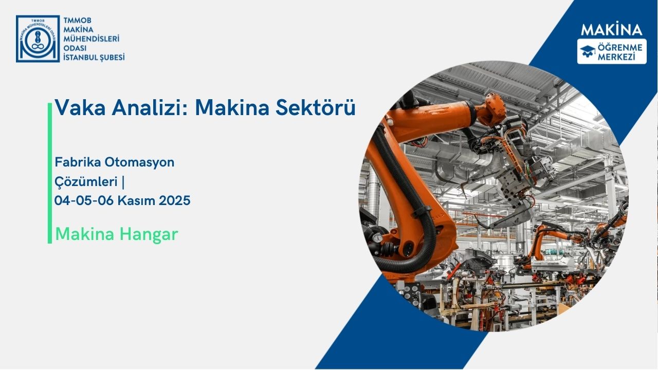 Vaka Analizi: Makina Sektörü