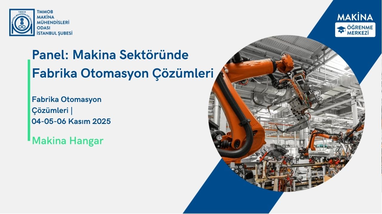 Panel: Makina Sektöründe Fabrika Otomasyon Çözümleri