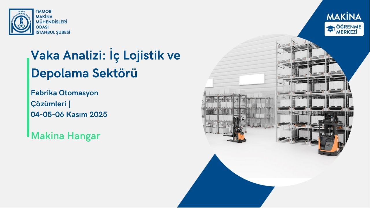 Vaka Analizi: İç Lojistik ve Depolama Sektörü