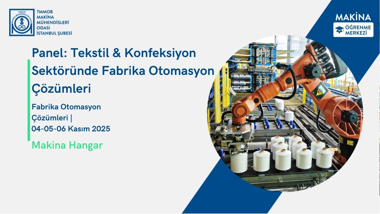 Panel: Tekstil & Konfeksiyon Sektöründe Fabrika Otomasyon Çözümleri