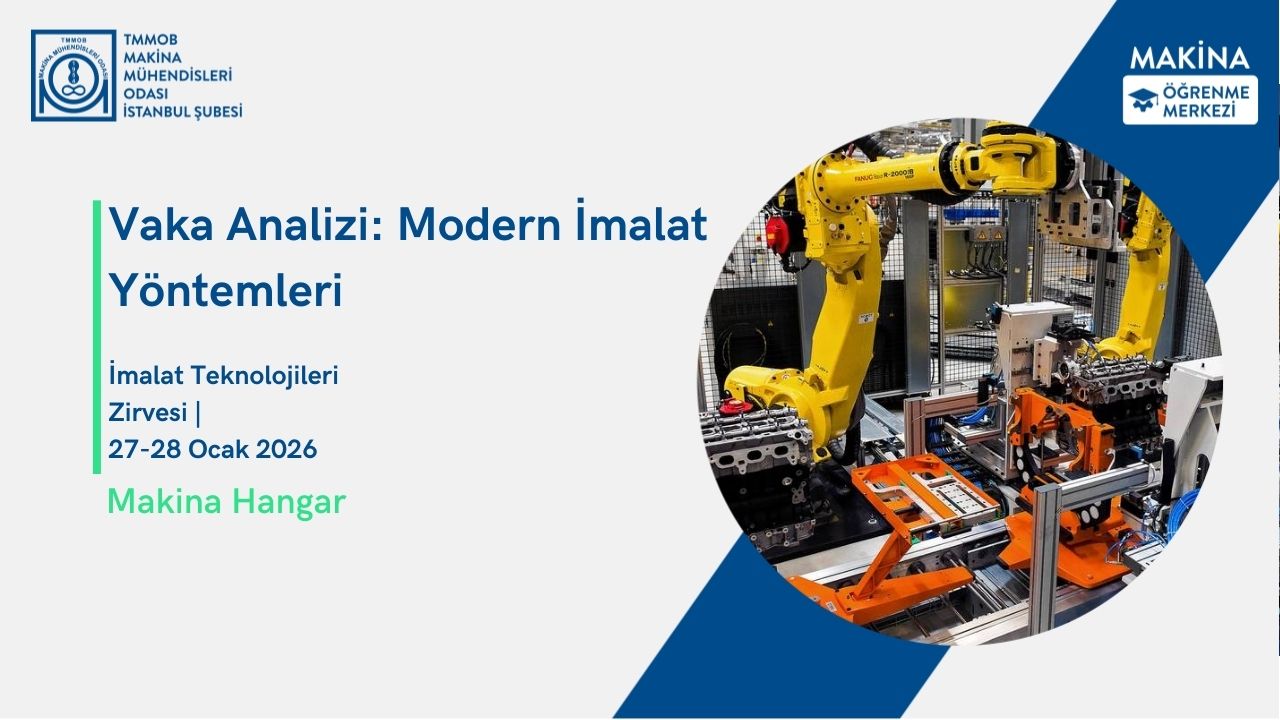 Vaka Analizi: Modern İmalat Yöntemleri