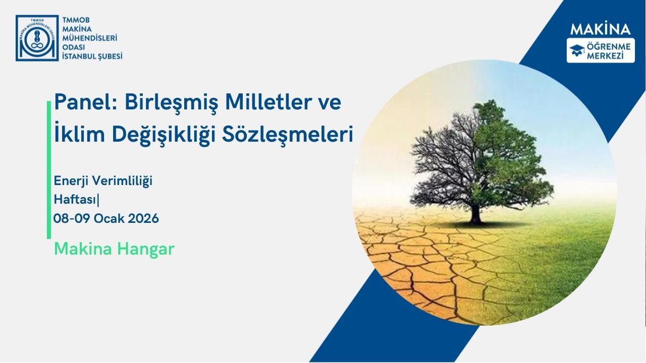 Panel: Birleşmiş Milletler ve İklim Değişikliği Sözleşmeleri