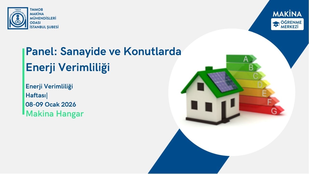 Panel: Sanayide ve Konutlarda Enerji Verimliliği