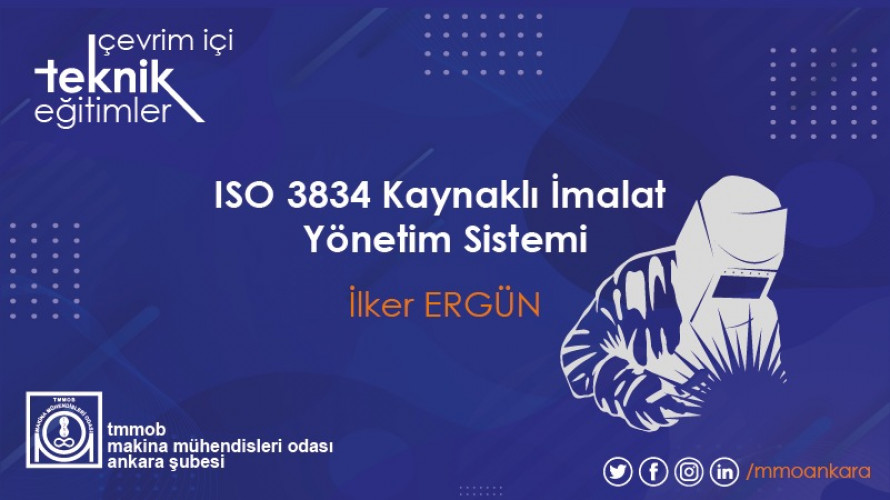 ISO 3834 Kaynaklı İmalat Yönetim Sistemi
