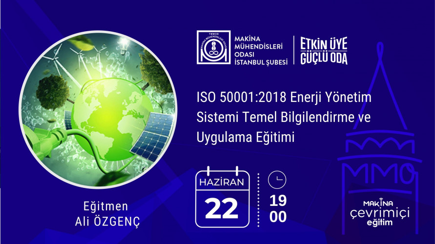 ISO 50001:2018 Enerji Yönetim Sistemi Temel Bilgilendirme ve Uygulama Eğitimi