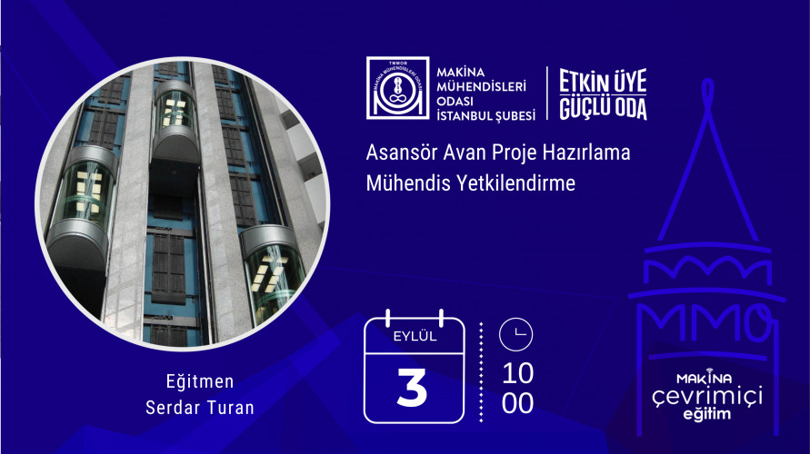 Asansör Avan Proje Hazırlama Mühendis Yetkilendirme(Çevrimiçi Eğitim)