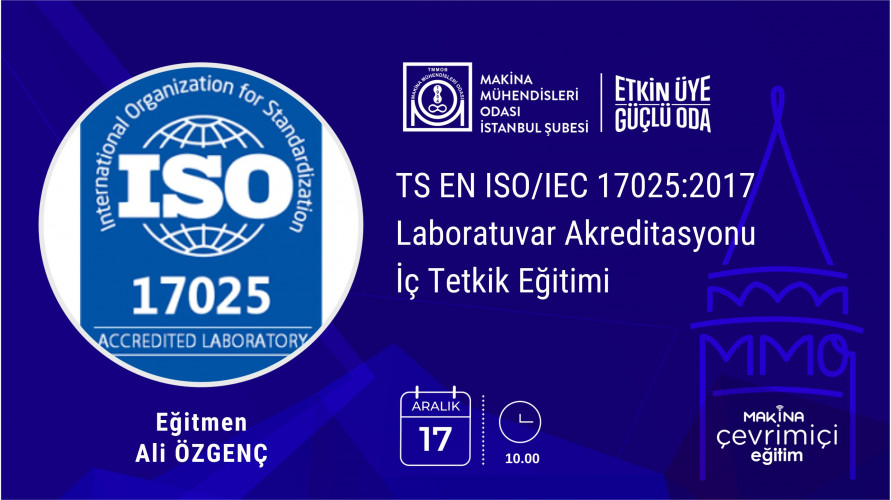TS EN ISO/IEC 17025:2017 Laboratuvar Akreditasyonu İç Tetkik Eğitimi