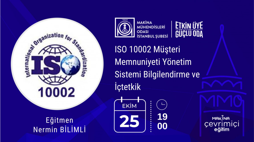 ISO 10002 Müşteri Memnuniyeti Yönetim Sistemi Bilgilendirme ve İçtetkik