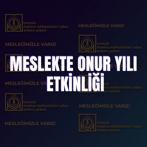 MESLEKTE ON BEŞİNCİ VE YİRMİNCİ  ONUR  YILI ETKİNLİĞİ