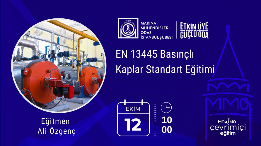 EN 13445 Basınçlı Kaplar Standart Eğitimi