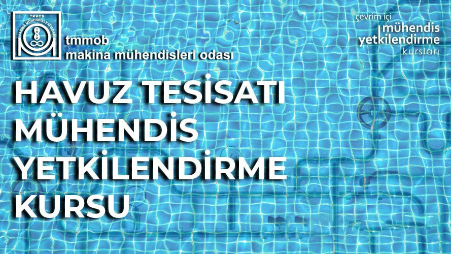 HAVUZ TESİSATI MÜHENDİS YETKİLENDİRME( ÇEVRİM İÇİ EĞİTİMİ)