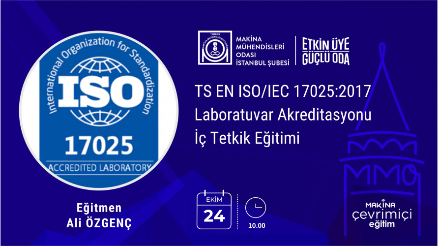 TS EN ISO/IEC 17025:2017 Laboratuvar Akreditasyonu İç Tetkik Eğitimi