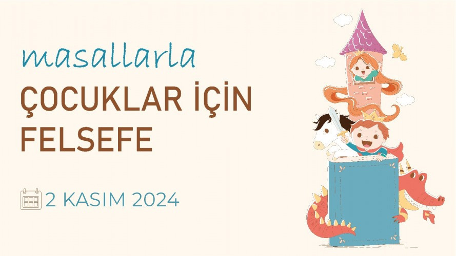 Masallarla Çocuklar İçin Felsefe Atölye