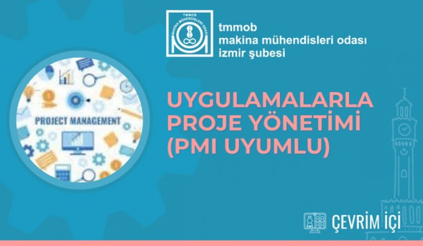 Uygulamalarla Proje Yönetimi (PMI Uyumlu)  -- Çevrimiçi Eğitim