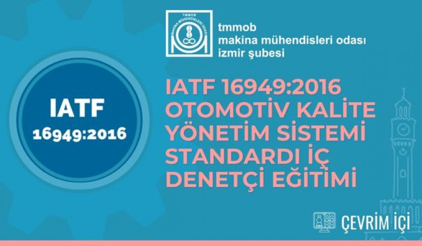 IATF 16949:2016 Otomotiv Kalite Yönetim Sistemi Standardı Iç Denetçi Eğitimi -- Çevrimiçi Eğitim