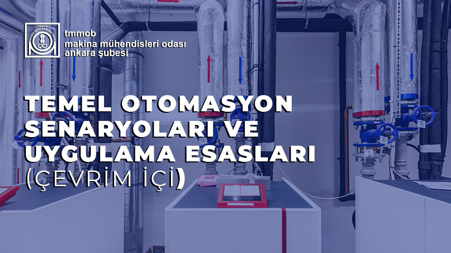 TEMEL OTOMASYON SENARYOLARI VE UYGULAMA ESASLARI (ÇEVRİM İÇİ)