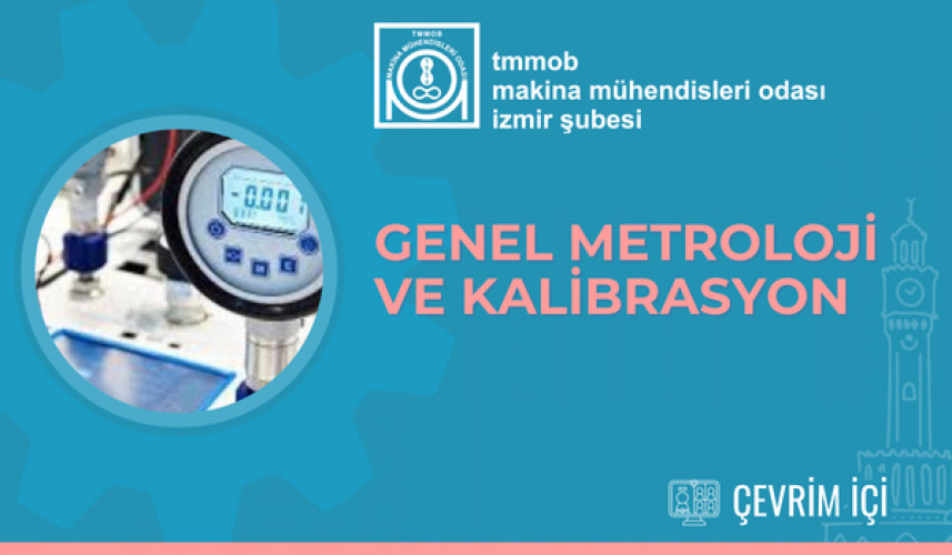 Genel Metroloji ve Kalibrasyon  -- Çevrimiçi Eğitim