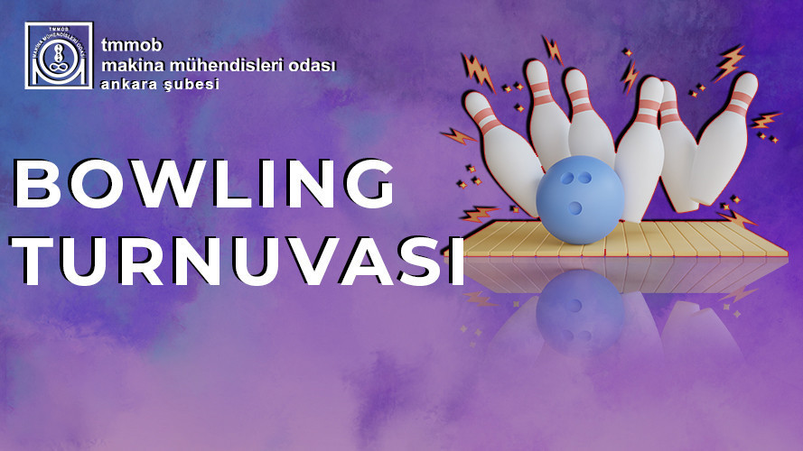 Makina Mühendisleri Odası Bowling Turnuvası