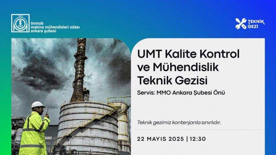 UMT KALITE KONTROL VE MÜHENDISLIK TEKNIK GEZI