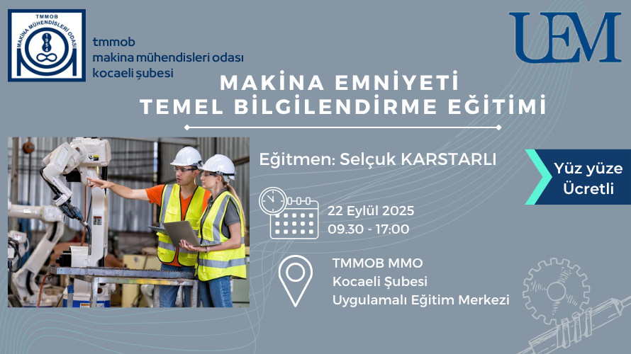 Makina Emniyeti Temel Bilgilendirme Eğitimi