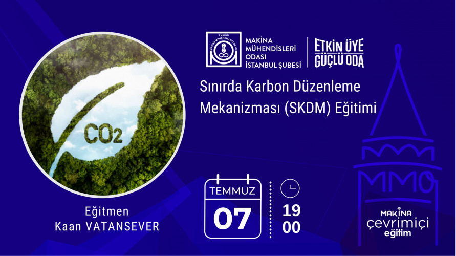 Sınırda Karbon Düzenleme Mekanizması (SKDM) Raporlama Eğitimi