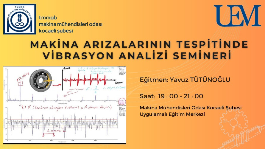 MAKİNA ARIZALARININ TESPİTİNDE VİBRASYON ANALİZİ SEMİNERİ