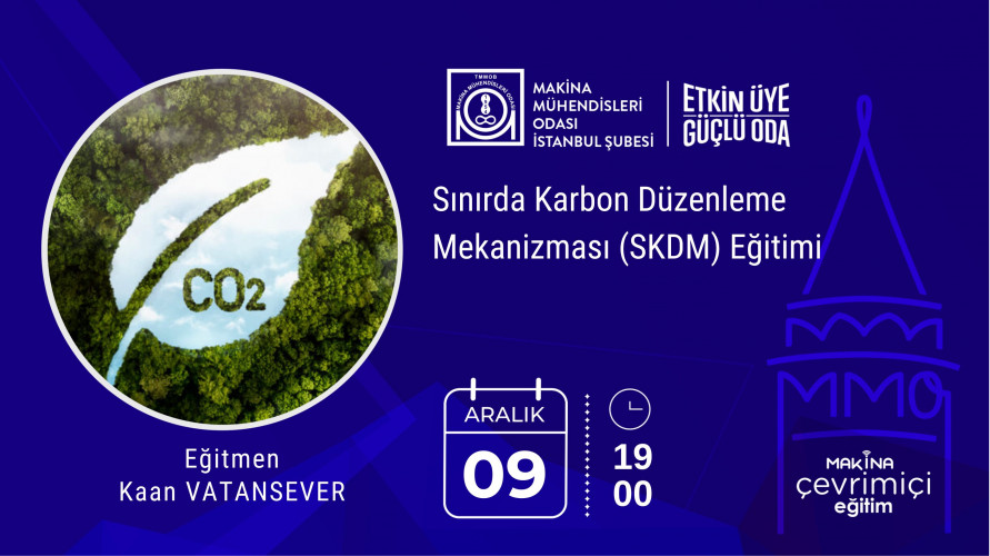 Sınırda Karbon Düzenleme Mekanizması (SKDM) Raporlama Eğitimi