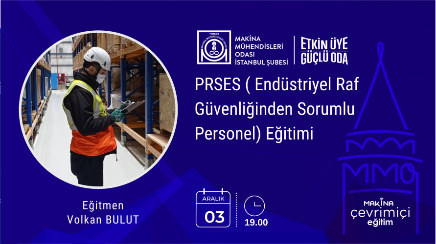 PRSES ( Endüstriyel Raf Güvenliğinden Sorumlu Personel) Eğitimi