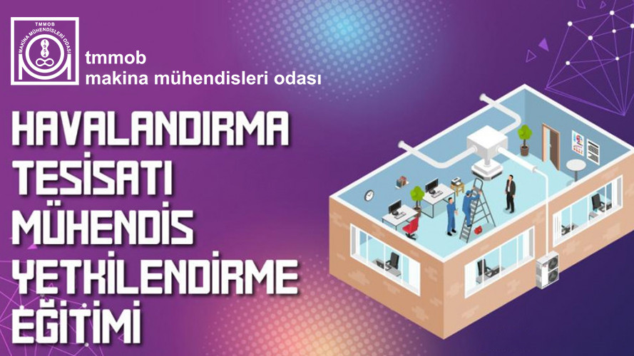 Havalandırma Tesisatı Mühendis Yetkilendirme (AKŞAM) (Çevrim İçi Eğitim)