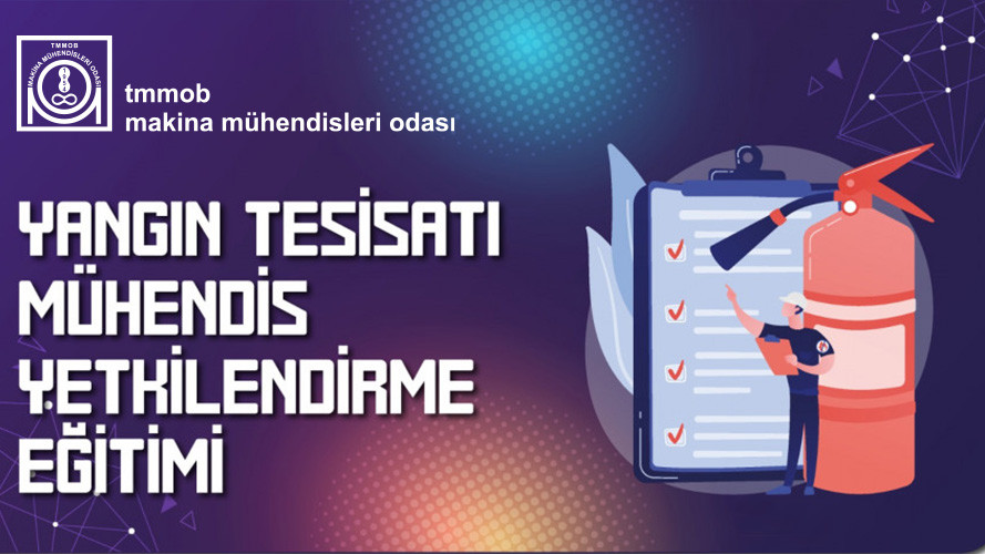 YANGIN TESİSATI MÜHENDİS YETKİLENDİRME (Çevrim İçi Eğitim)