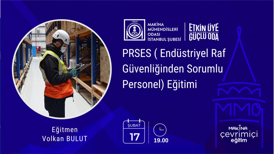 PRSES ( Endüstriyel Raf Güvenliğinden Sorumlu Personel) Eğitimi