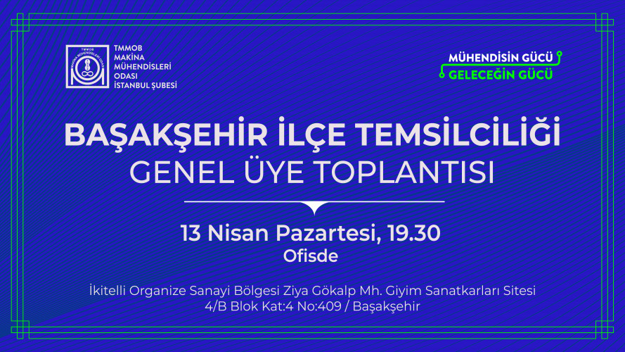 Başakşehir İlçe Temsilciliği Genel Üye Toplantısı