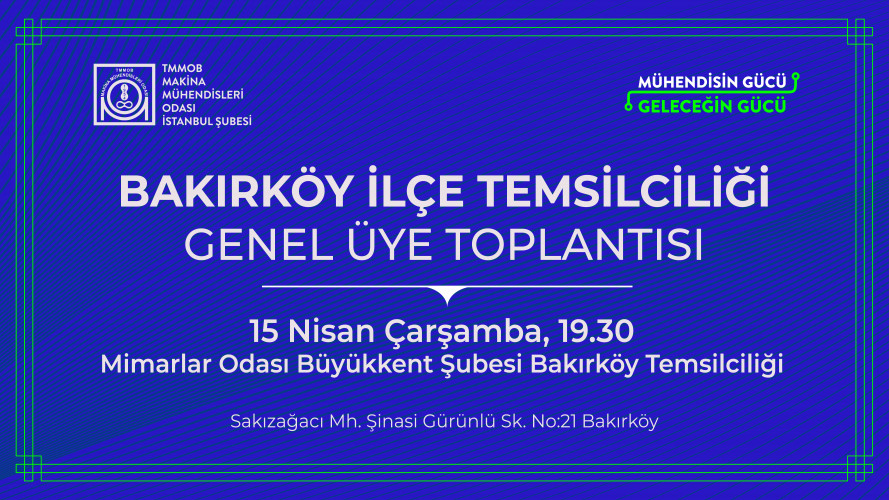 Bakırköy İlçe Temsilciliği Genel Üye Toplantısı