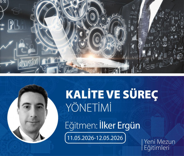 KALİTE VE SÜREÇ YÖNETİMİ