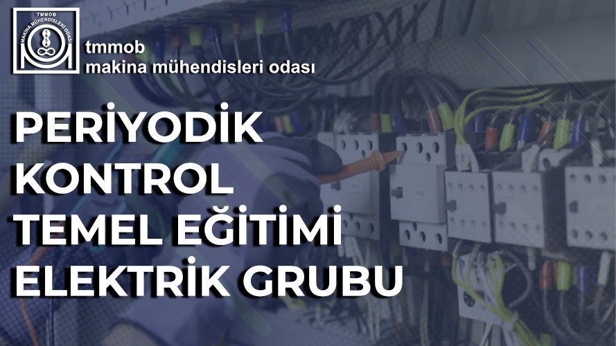 PERİYODİK KONTROL TEMEL EĞİTİMİ (ELEKTRİK GRUBU İÇİN) (ÇEVRİMİÇİ)