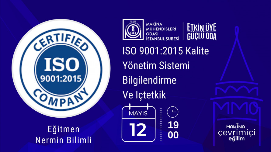 ISO 9001:2015 Kalite Yönetim Sistemi Bilgilendirme Ve Içtetkik