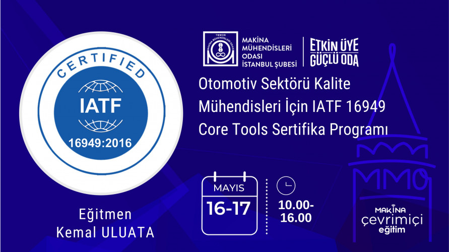 Otomotiv Sektörü Kalite Mühendisleri İçin IATF 16949 Core Tools Sertifika Programı