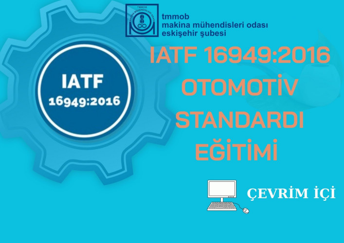 IATF 16949:2016 OTOMOTİV STANDARDI EĞİTİMİ (Çevrim içi)