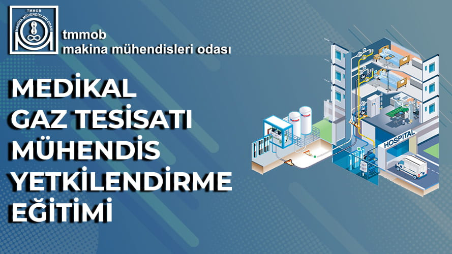 MEDİKAL GAZ TESİSATI MÜHENDİS YETKİLENDİRME KURSU (Çevrimiçi Eğitim)