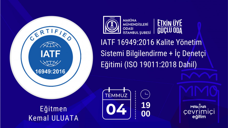 IATF 16949:2016 Kalite Yönetim Sistemi Bilgilendirme + İç Denetçi Eğitimi (ISO 19011:2018 Dahil)